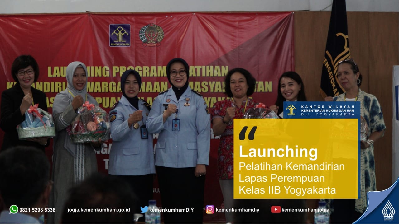 Lapas Perempuan Yogyakarta Launching Program Pelatihan Kemandirian Bagi Warga Binaan